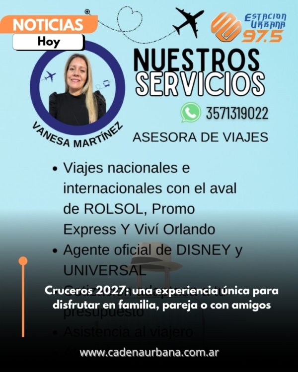 Cruceros 2027: una experiencia &uacute;nica para disfrutar en familia, pareja o con amigos