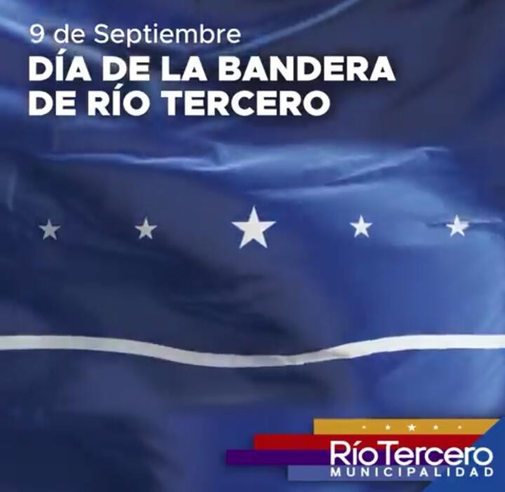 9 de Septiembre D&iacute;a de la Bandera de R&iacute;o Tercero.