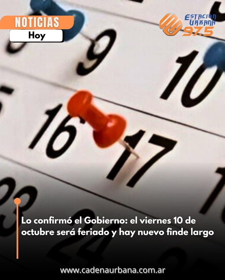 Lo confirmó el Gobierno: el viernes 10 de octubre será feriado y hay nuevo finde largo