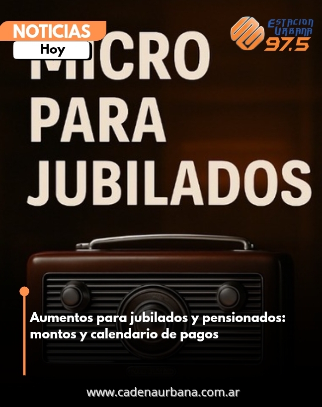Aumentos para jubilados y pensionados: montos y calendario de pagos