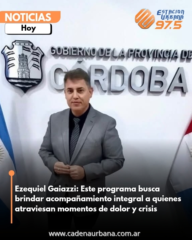 Ezequiel Gaiazzi: Este programa busca brindar acompañamiento integral a quienes atraviesan momentos de dolor y crisis