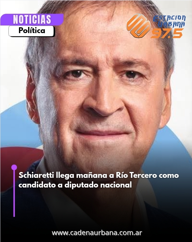 Schiaretti llega mañana a Río Tercero como candidato a diputado nacional