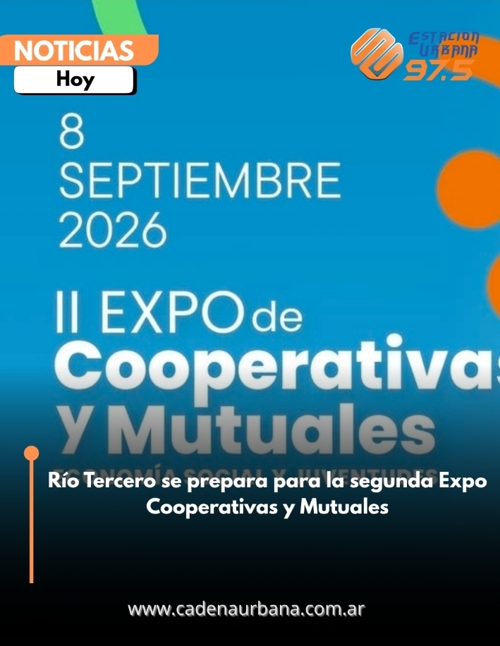 R&iacute;o Tercero se prepara para la segunda Expo Cooperativas y Mutuales