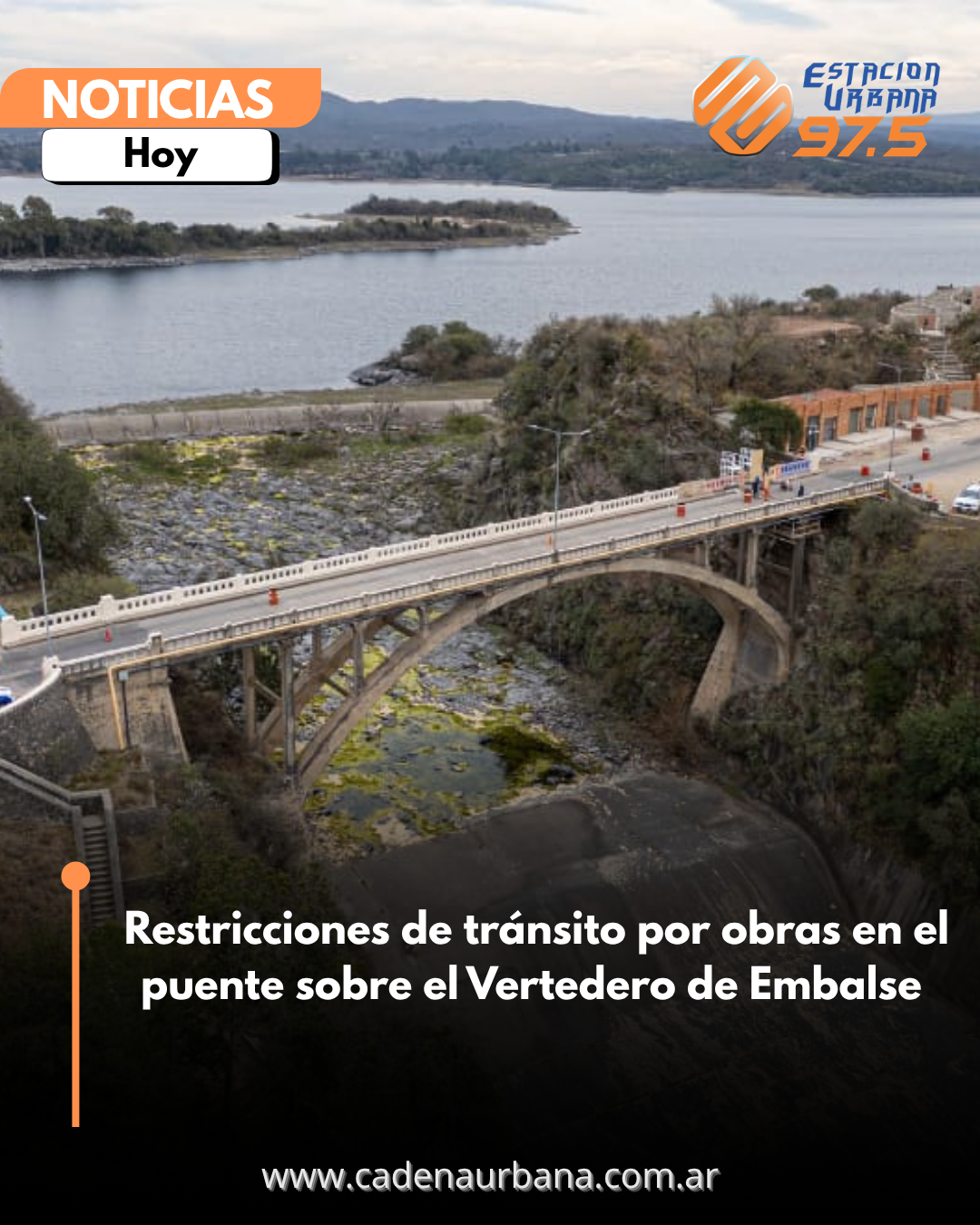  Restricciones de tr&aacute;nsito por obras en el puente sobre el Vertedero de Embalse