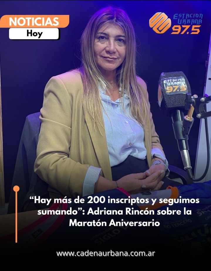 Hay m&aacute;s de 200 inscriptos y seguimos sumando: Adriana Rinc&oacute;n sobre la Marat&oacute;n Aniversario