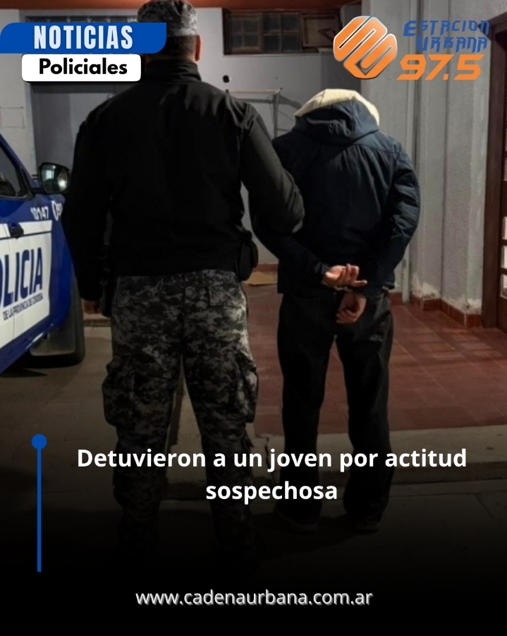 Detuvieron a un joven por actitud sospechosa