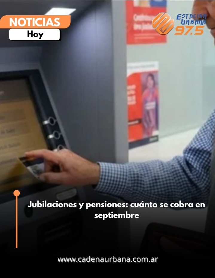 Jubilaciones y pensiones: cu&aacute;nto se cobra en septiembre