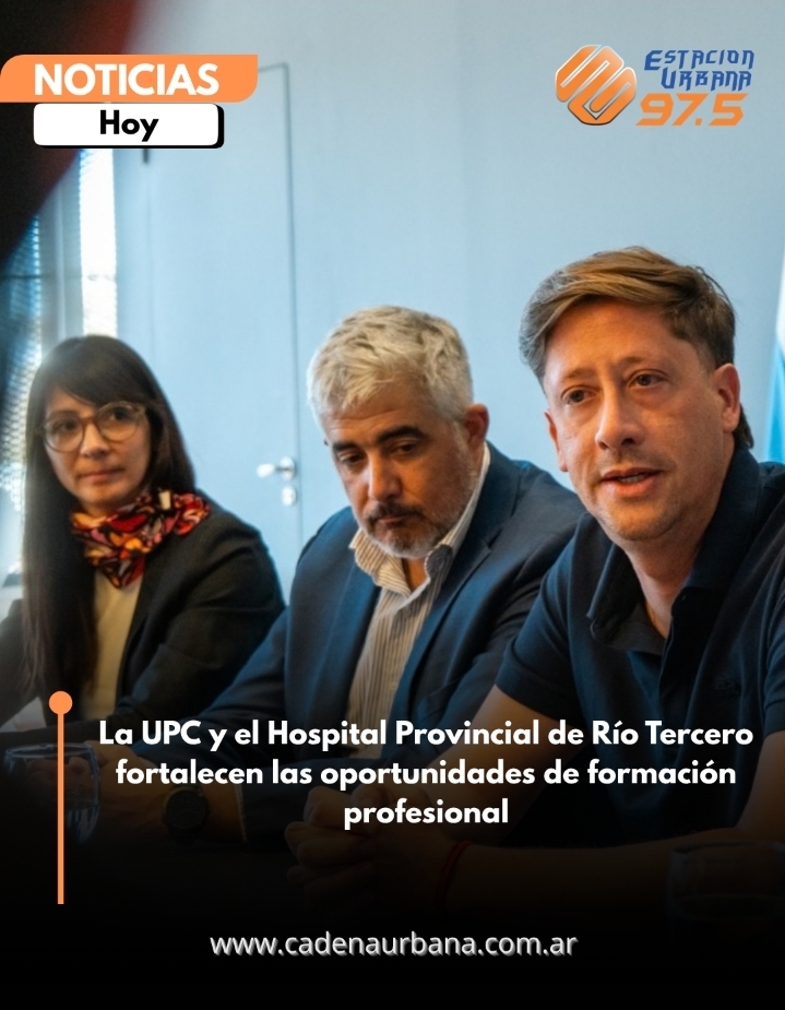 La UPC y el Hospital Provincial de R&iacute;o Tercero fortalecen las oportunidades de formaci&oacute;n profesional