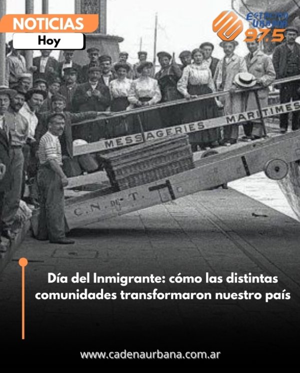 D&iacute;a del Inmigrante: c&oacute;mo las distintas comunidades transformaron nuestro pa&iacute;s