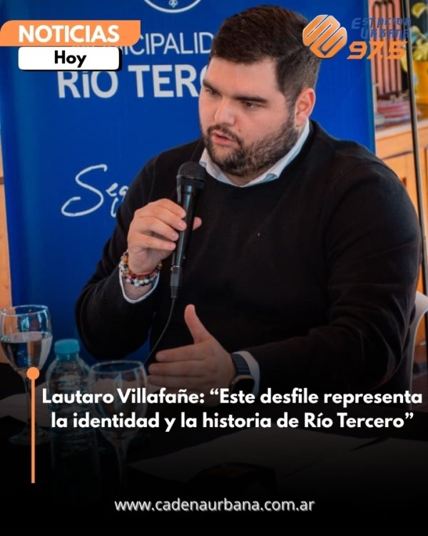 Lautaro Villafa&ntilde;e: Este desfile representa la identidad y la historia de R&iacute;o Tercero