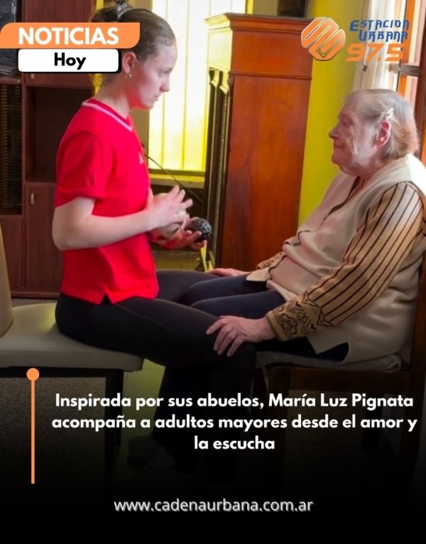 Inspirada por sus abuelos, Mar&iacute;a Luz Pignata acompa&ntilde;a a adultos mayores desde el amor y la escucha