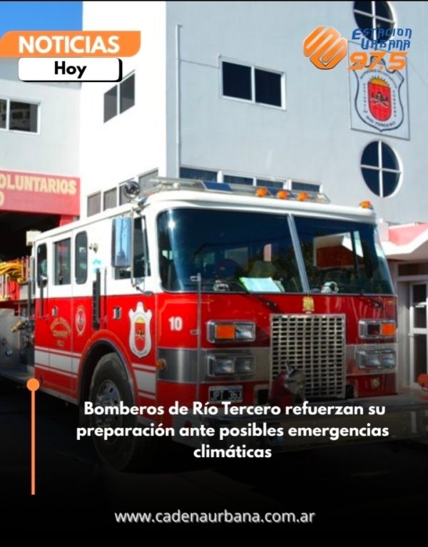 Bomberos de R&iacute;o Tercero refuerzan su preparaci&oacute;n ante posibles emergencias clim&aacute;ticas