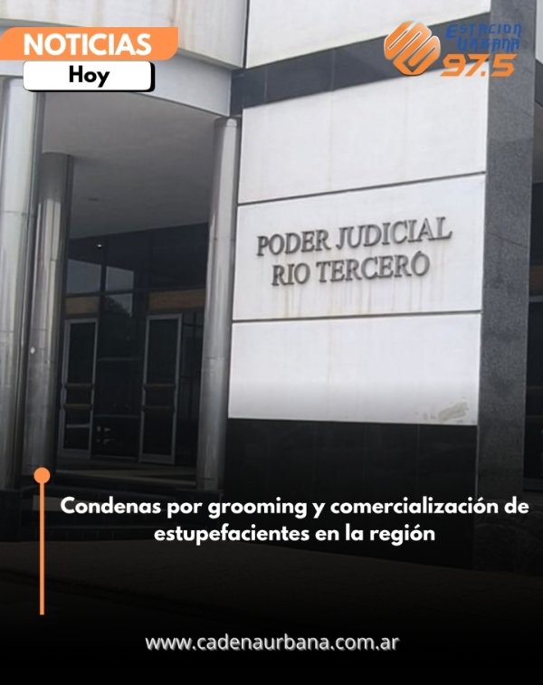 Condenas por grooming y comercializaci&oacute;n de estupefacientes en la regi&oacute;n