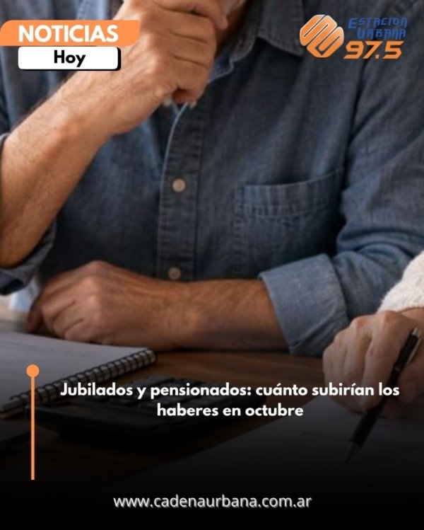 jubilados y pensionados: cu&aacute;nto subir&iacute;an los haberes en octubre