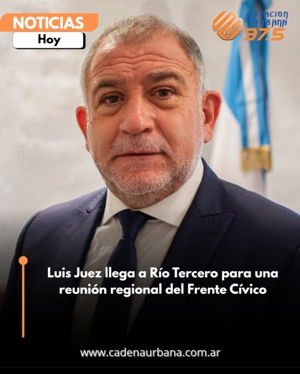 Luis Juez llega a R&iacute;o Tercero para una reuni&oacute;n regional del Frente C&iacute;vico