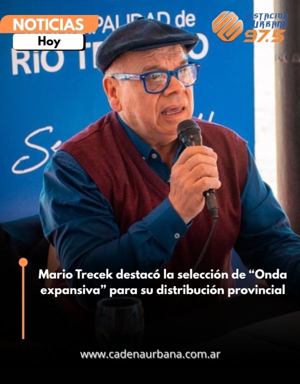 Mario Trecek destac&oacute; la selecci&oacute;n de *Onda expansiva* para su distribuci&oacute;n provincial