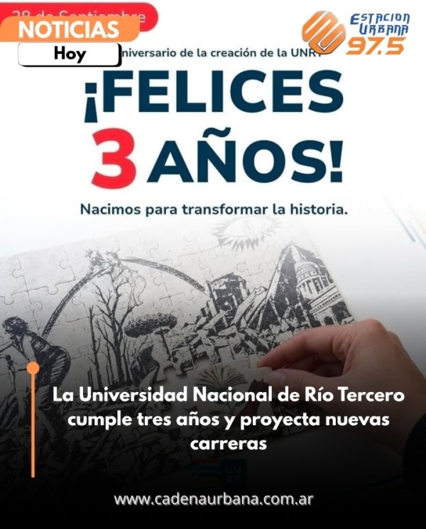 La Universidad Nacional de R&iacute;o Tercero cumple tres a&ntilde;os y proyecta nuevas carreras