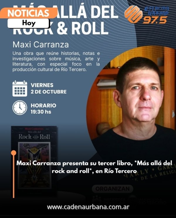 Maxi Carranza presenta su tercer libro, *M&aacute;s all&aacute; del rock and roll*, en R&iacute;o Tercero