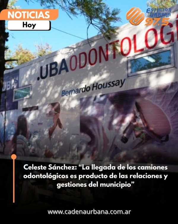 Celeste S&aacute;nchez: La llegada de los camiones odontol&oacute;gicos es producto de las relaciones y gestiones del municipio