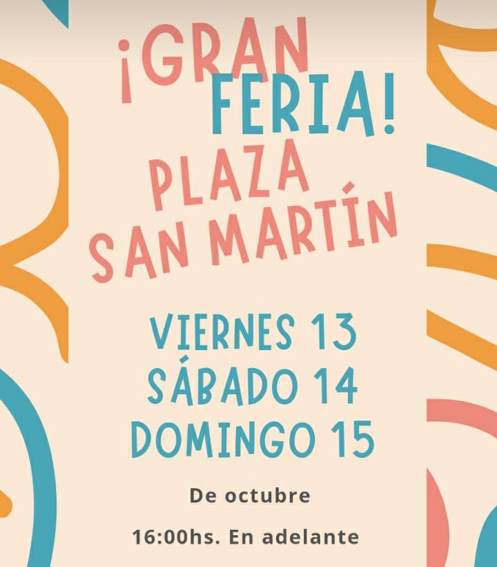 GRAN FERIA ESTE FIN DE SEMANA EN LA PLAZA SAN MARTÍN