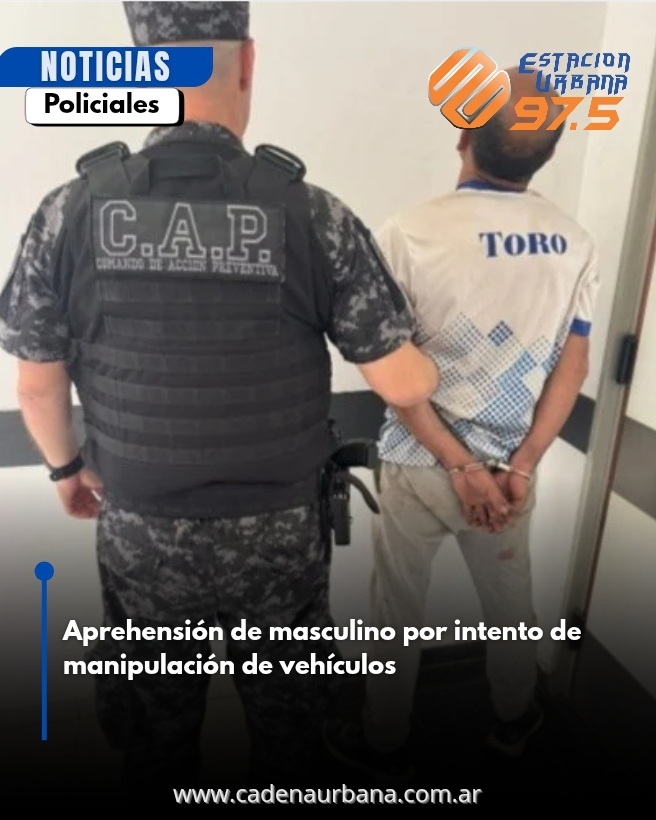 Aprehensión de masculino por intento de manipulación de vehículos