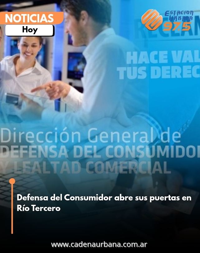  Defensa del Consumidor abre sus puertas en Río Tercero