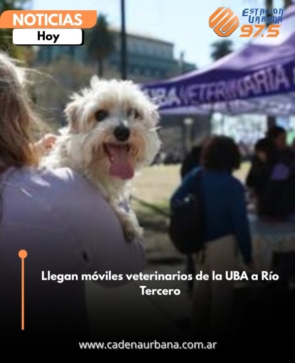 Llegan m&oacute;viles veterinarios de la UBA a R&iacute;o Tercero