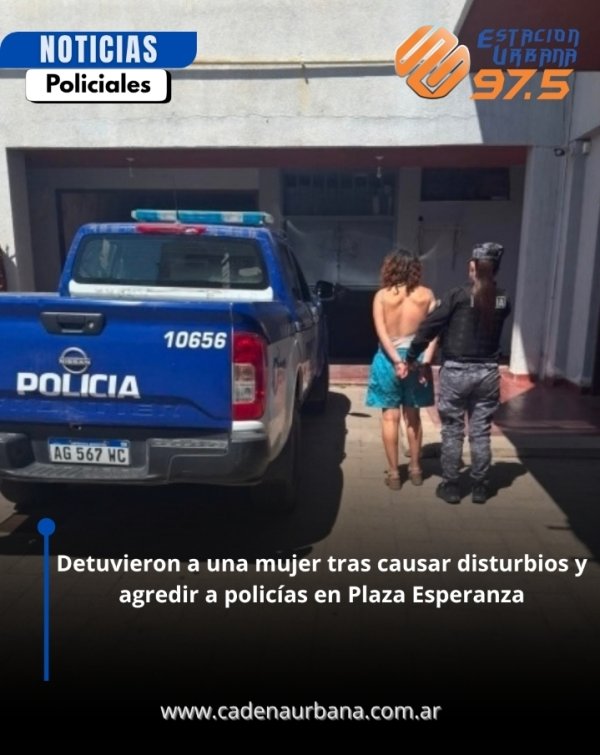 Detuvieron a una mujer tras causar disturbios y agredir a polic&iacute;as en Plaza Esperanza