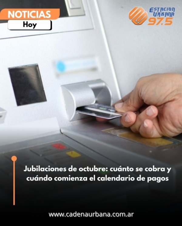 Jubilaciones de octubre: cu&aacute;nto se cobra y cu&aacute;ndo comienza el calendario de pagos