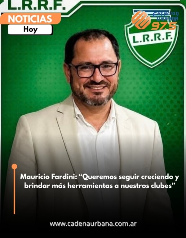 Mauricio Fardini: *Queremos seguir creciendo y brindar m&aacute;s herramientas a nuestros clubes*
