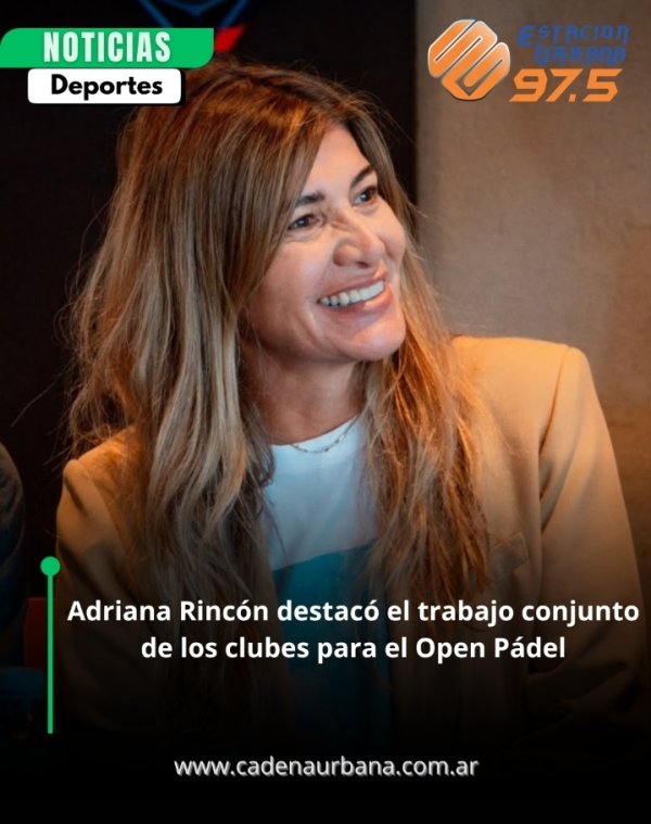 Adriana Rinc&oacute;n destac&oacute; el trabajo conjunto de los clubes para el Open P&aacute;del