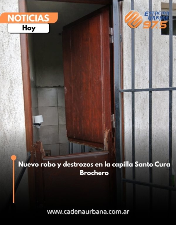 Nuevo robo y destrozos en la capilla Santo Cura Brochero