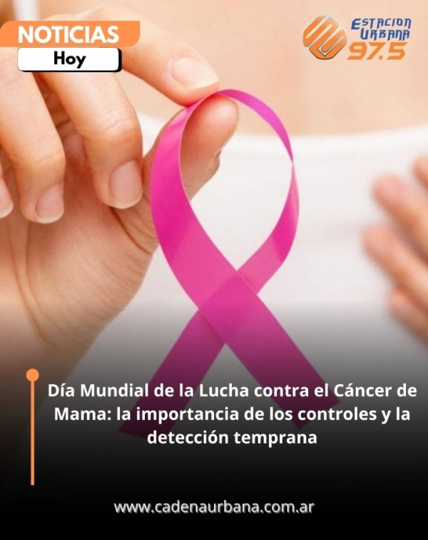 D&iacute;a Mundial de la Lucha contra el C&aacute;ncer de Mama: la importancia de los controles y la detecci&oacute;n temprana