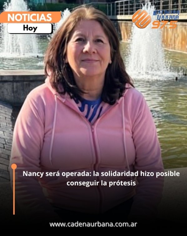 Nancy ser&aacute; operada el 4 de noviembre: la solidaridad hizo posible conseguir la pr&oacute;tesis