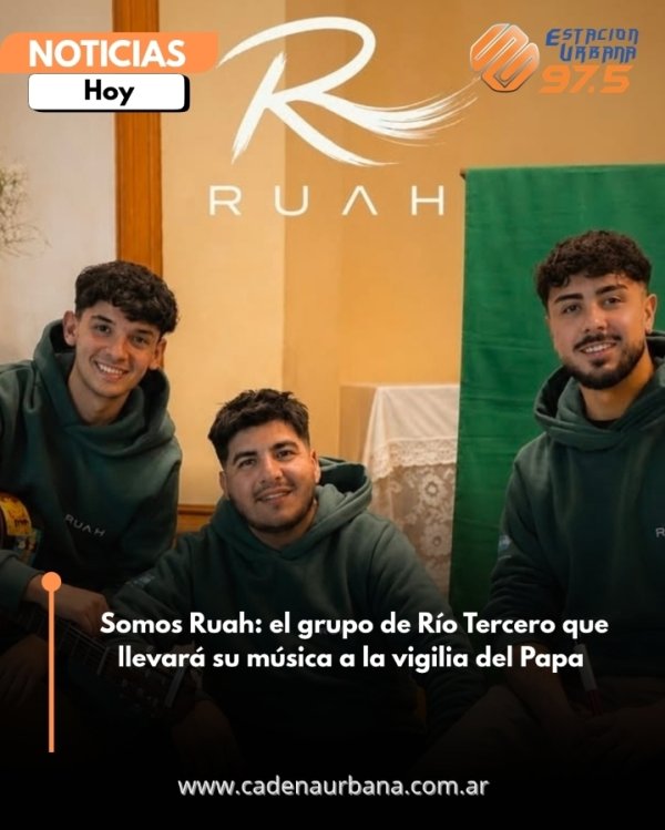 Somos Ruah: el grupo de R&iacute;o Tercero que llevar&aacute; su m&uacute;sica a la vigilia del Papa