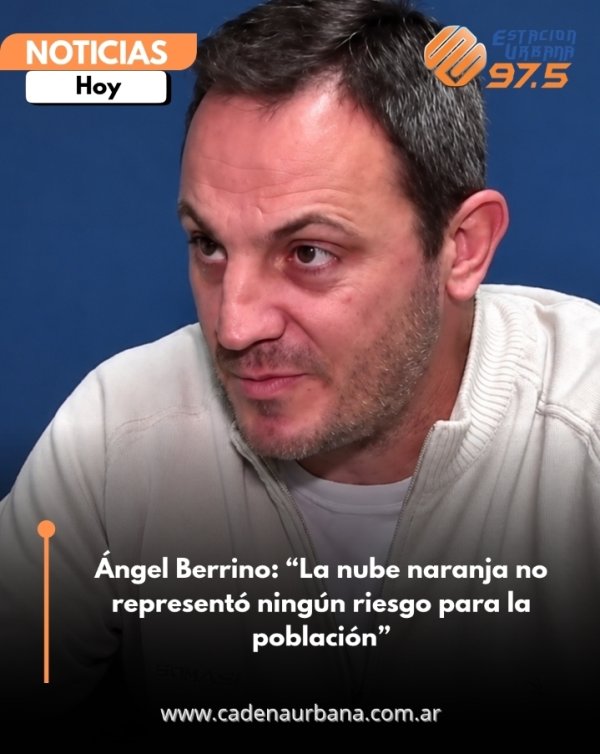 &Aacute;ngel Berrino: La nube naranja no represent&oacute; ning&uacute;n riesgo para la poblaci&oacute;n
