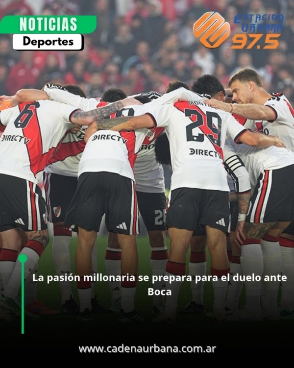 La pasi&oacute;n millonaria se prepara para el duelo ante Boca