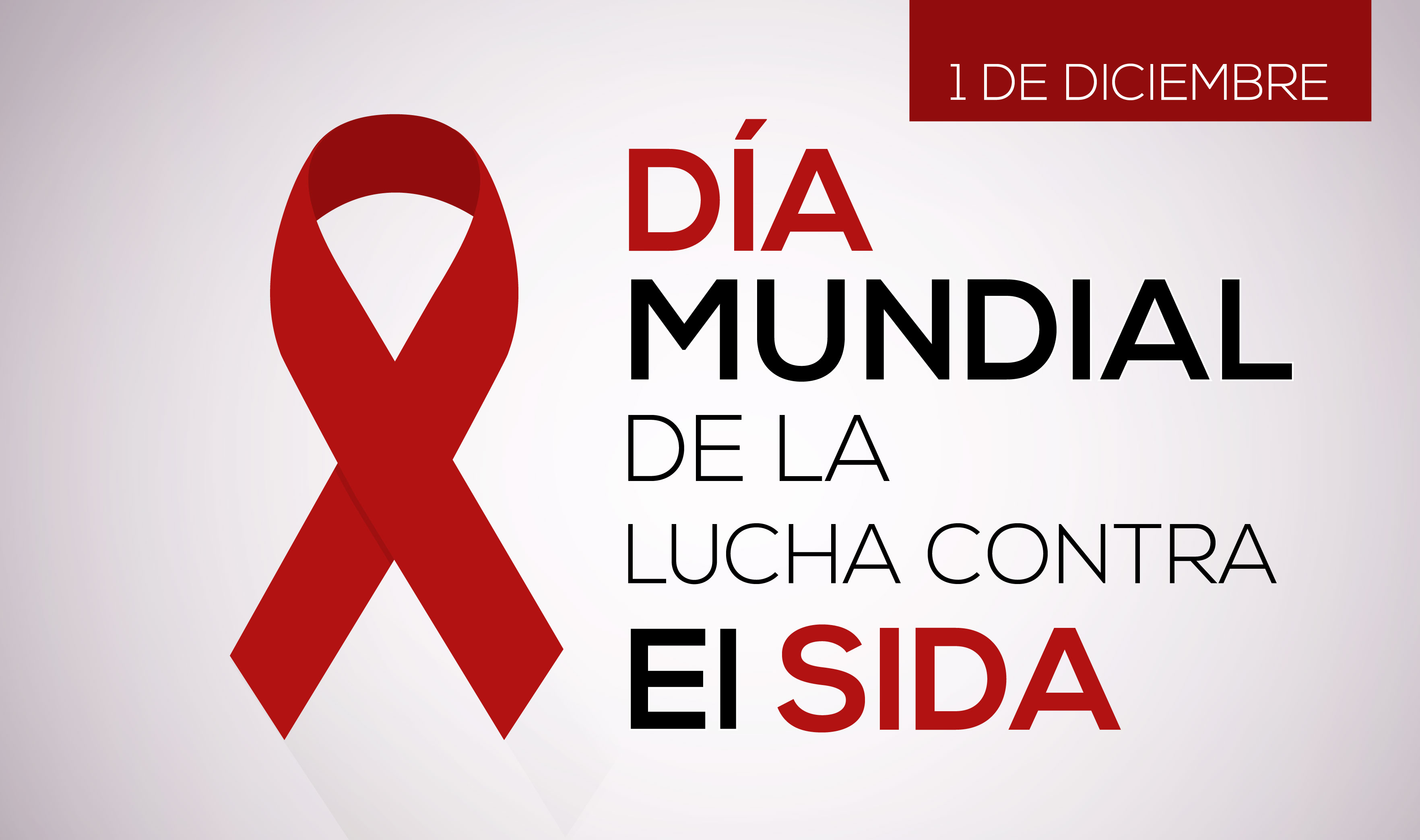1 DE DICIEMBRE: DÍA MUNDIAL EN RESPUESTA AL VIH Y AL SIDA