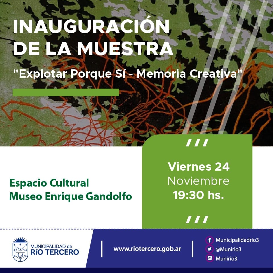 EL MUNICIPIO INVITA A LA INAUGURACIÓN DE LA MUESTRA ARTÍSTICA *EXPLOTAR PORQUE SÍ - MEMORIA CREATIVA*
