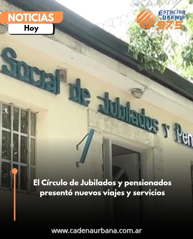 El Círculo de Jubilados y pensionados presentó nuevos viajes y servicios