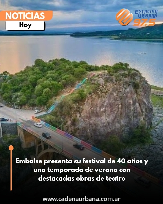 Embalse presenta su festival de 40 años y una temporada de verano con destacadas obras de teatro
