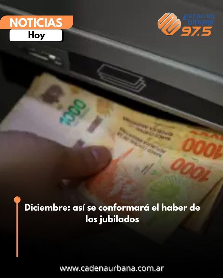 Diciembre: así se conformará el haber de los jubilados