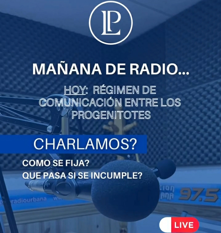 MICRO CON LA ABOGADA LUCIANA PRADO: RÉGIMEN DE COMUNICACIÓN ENTRE LOS PROGENITORES 