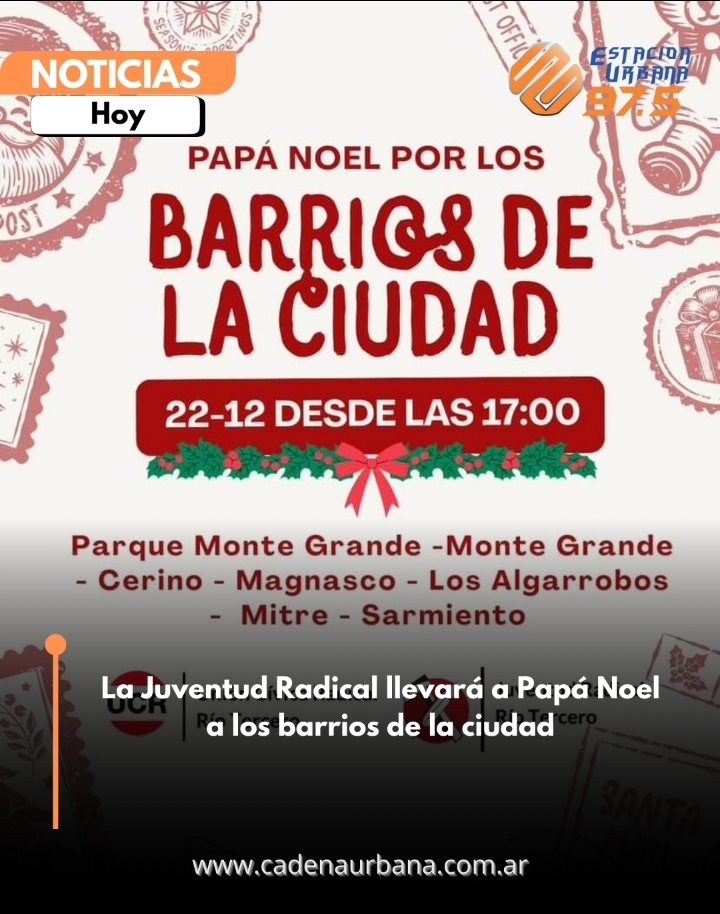 La Juventud Radical llevará a Papá Noel a los barrios de la ciudad