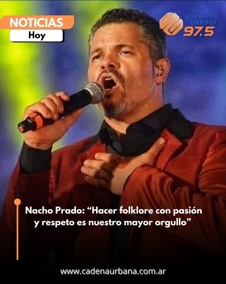 Nacho Prado: Hacer folklore con pasión y respeto es nuestro mayor orgullo