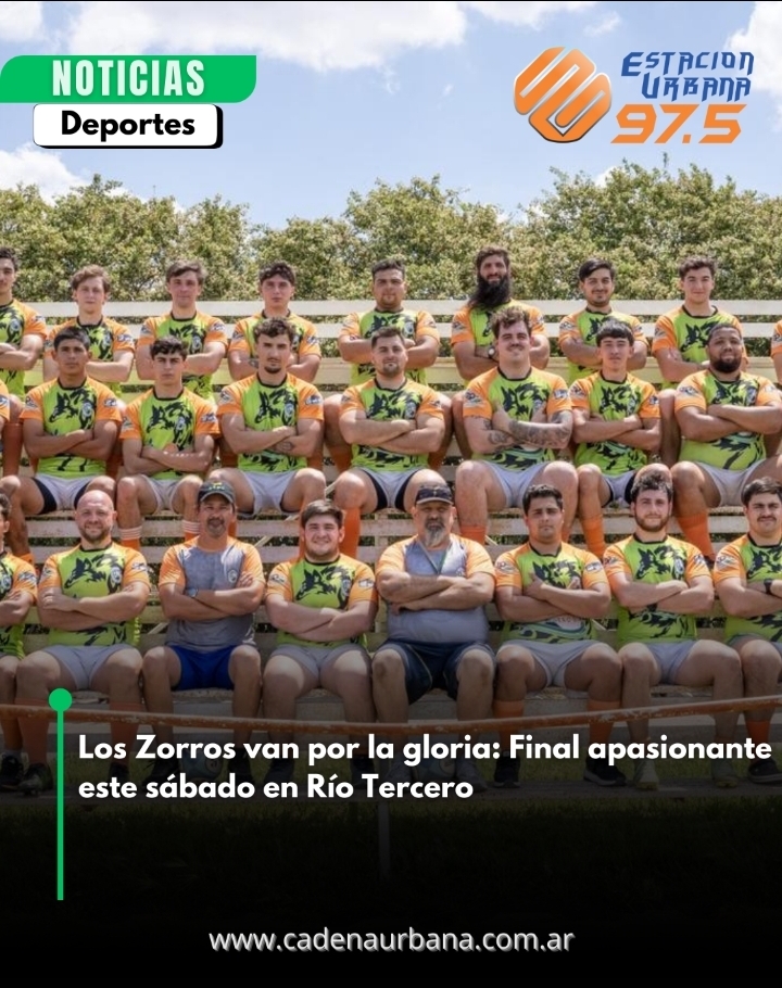Los Zorros van por la gloria: Final apasionante este sábado en Río Tercero