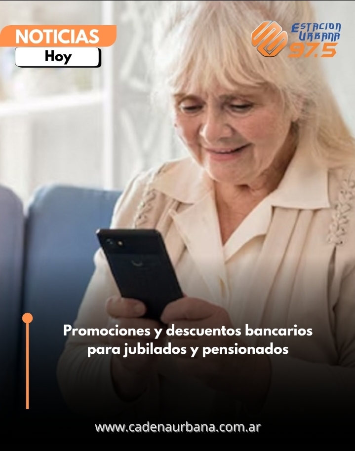 Promociones y descuentos bancarios para jubilados y pensionados