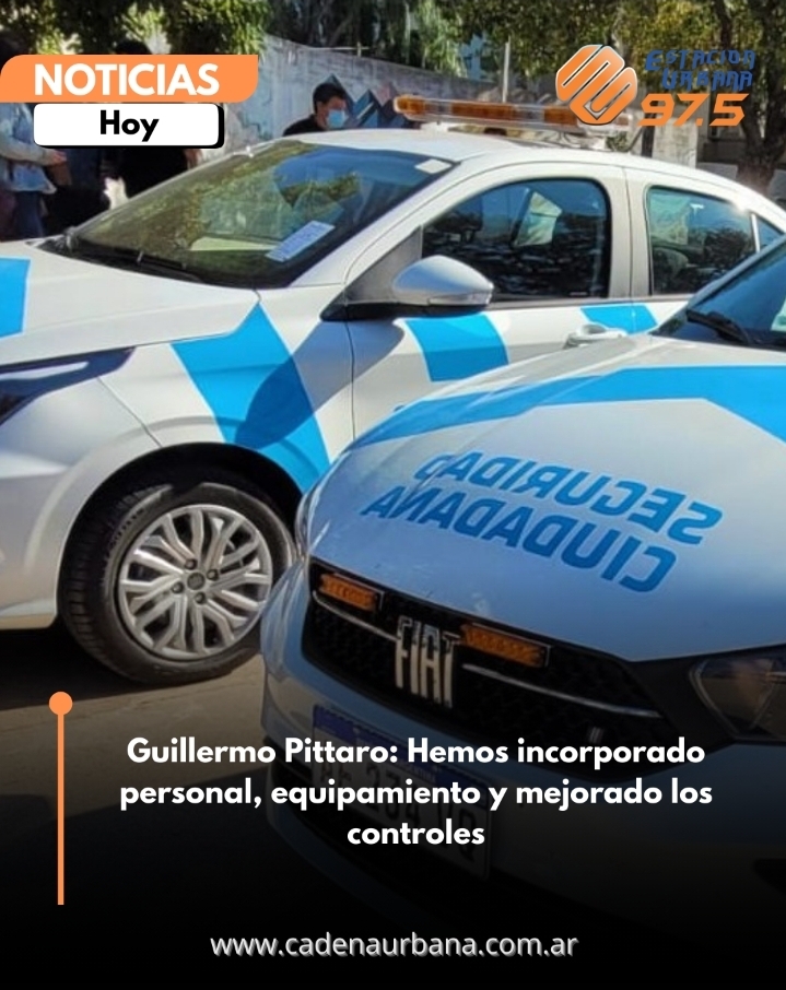 Guillermo Pittaro: Hemos incorporado personal, equipamiento y mejorado los controles